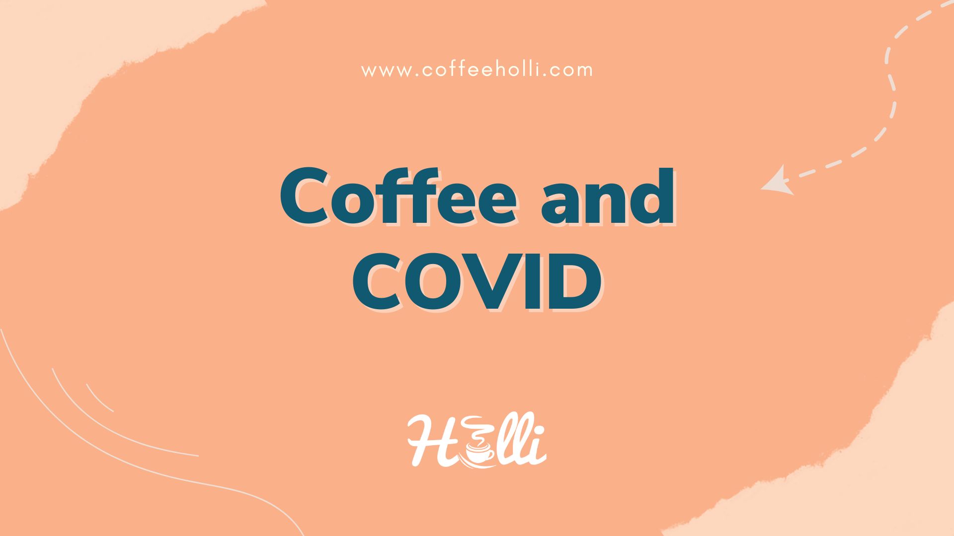 Coffee and COVID