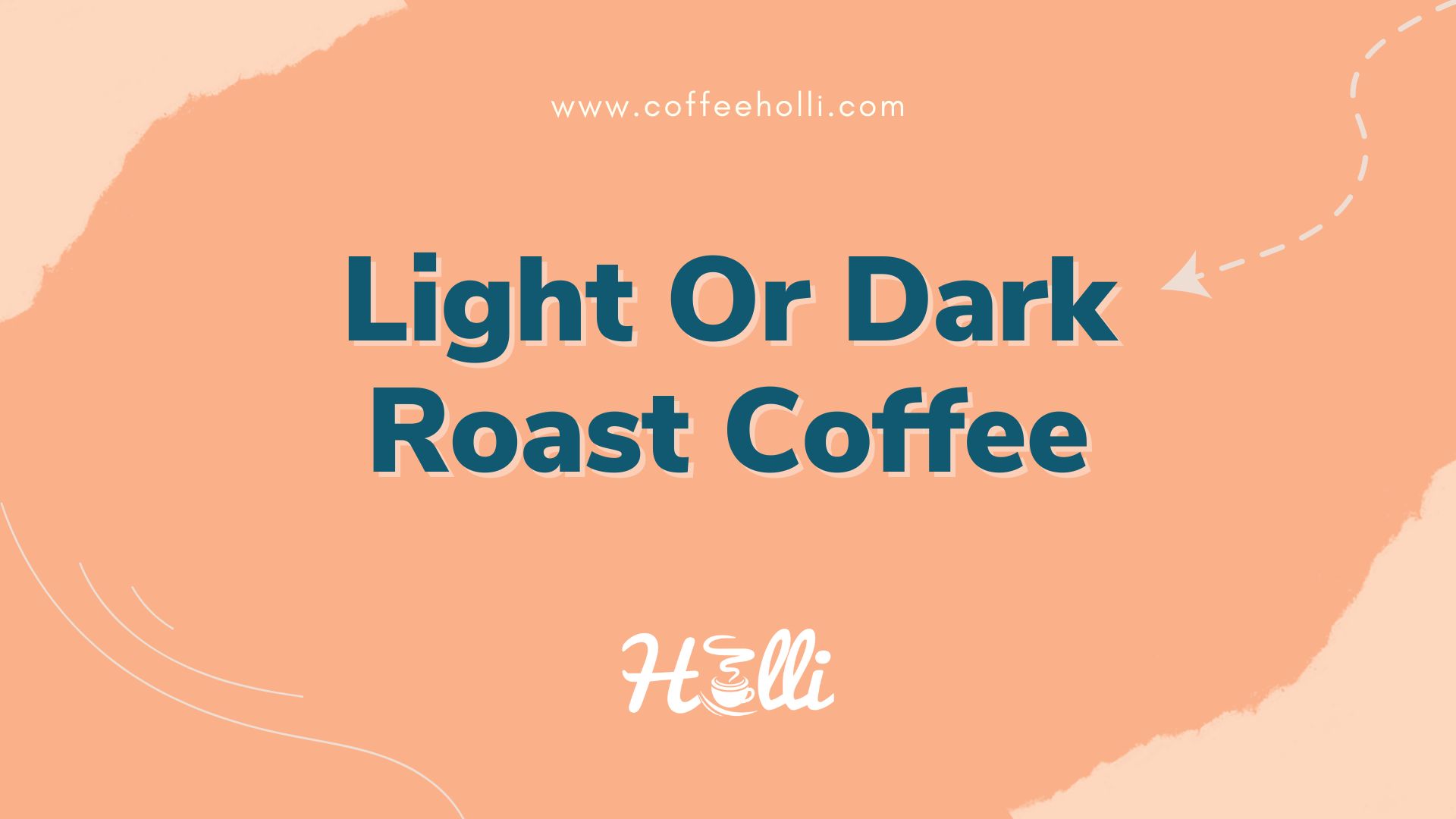 Light Or Dark Roast Coffee