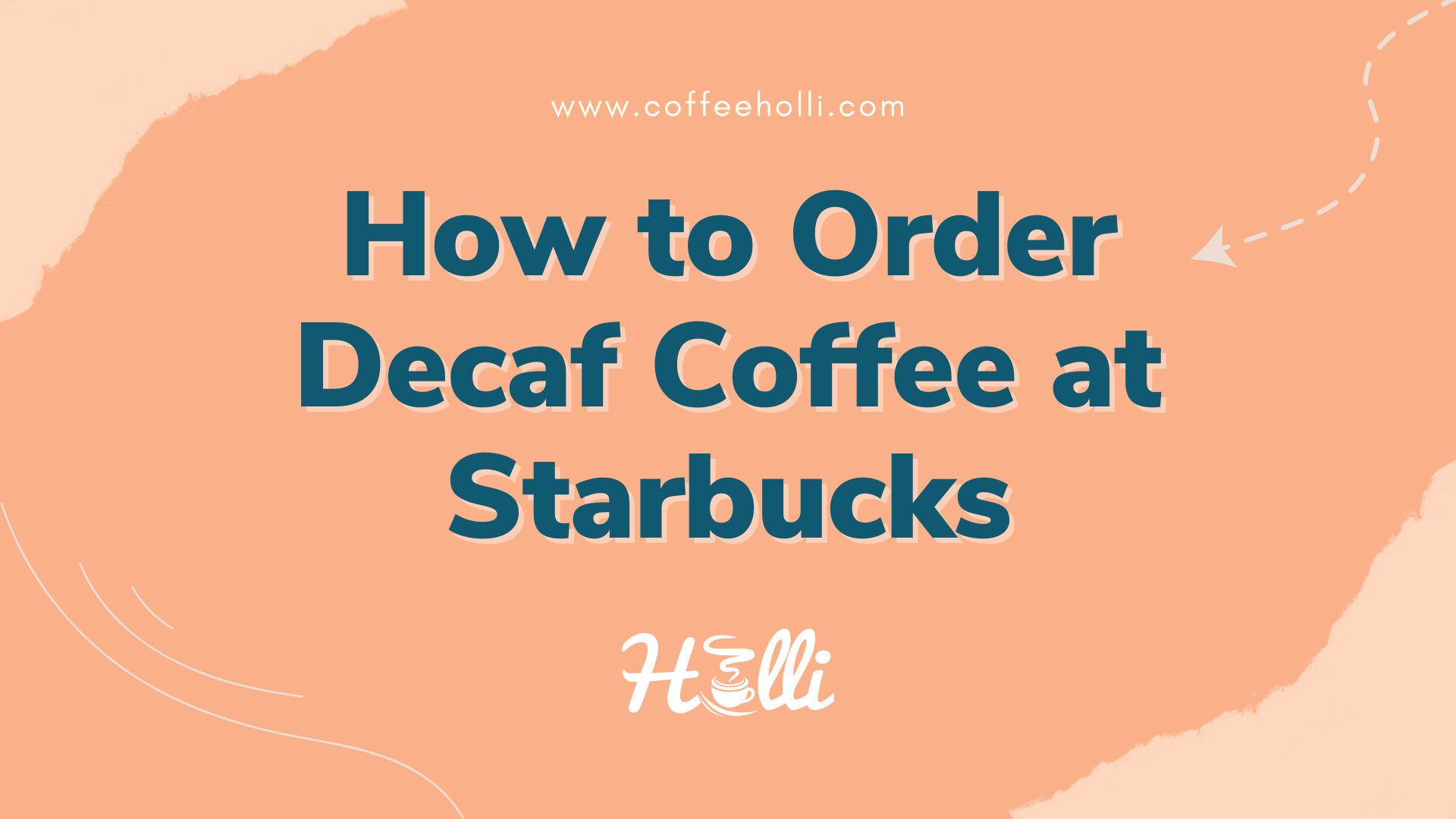 How to Order Decaf Coffee at Starbucks