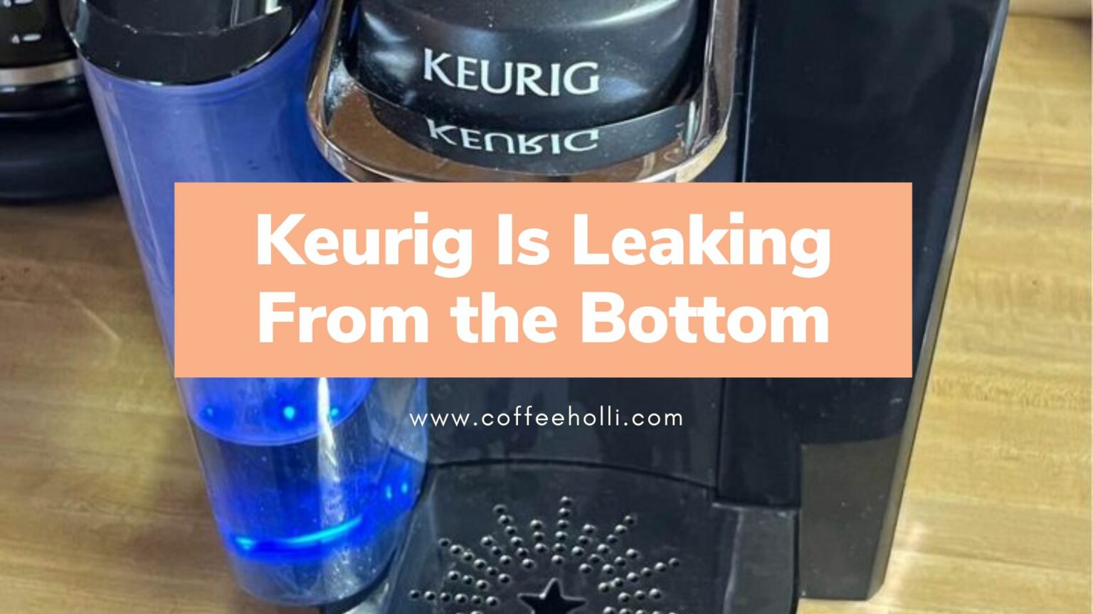 How to Fix Your Leaking Keurig