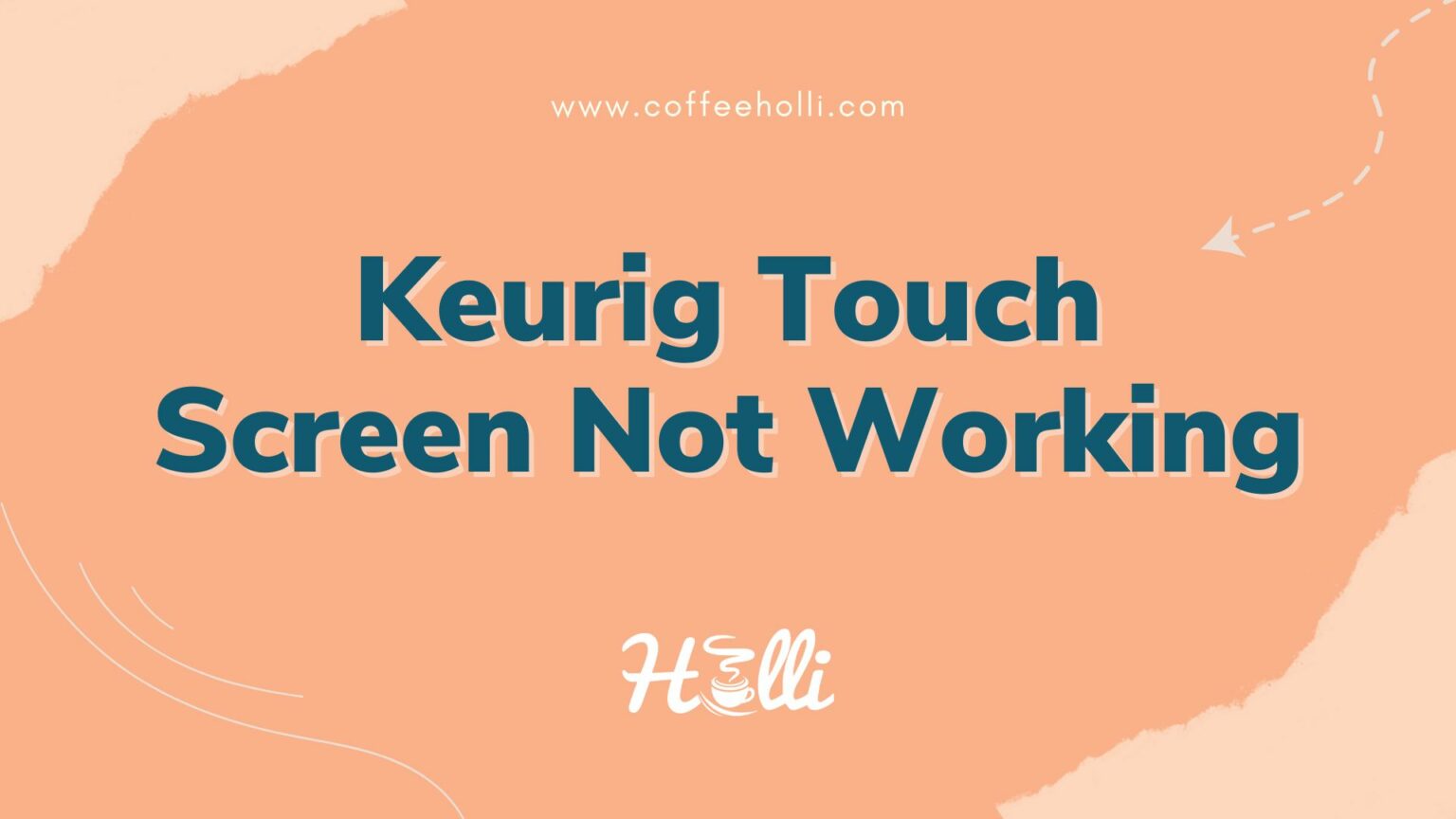 Why Your Keurig Touchscreen Isn’t Working