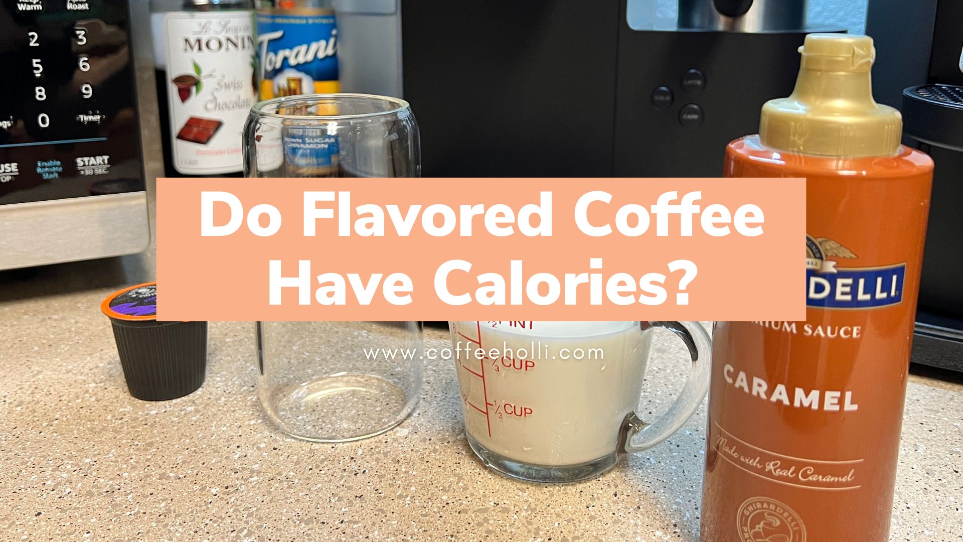 Do Flavored Coffee Have Calories