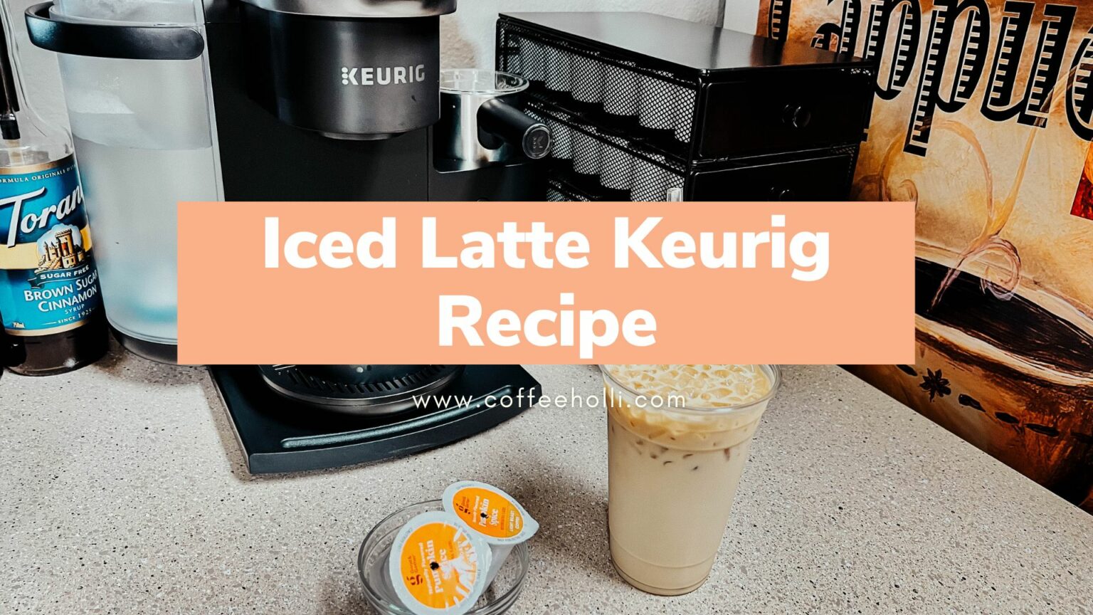 How to Make an Iced Latte with a Keurig