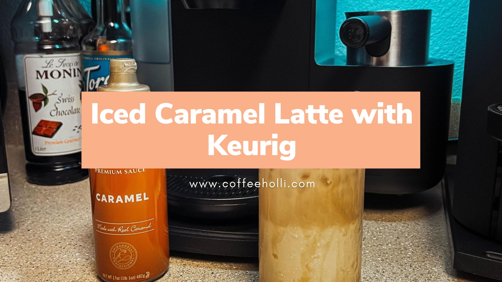 Iced Caramel Latte with Keurig