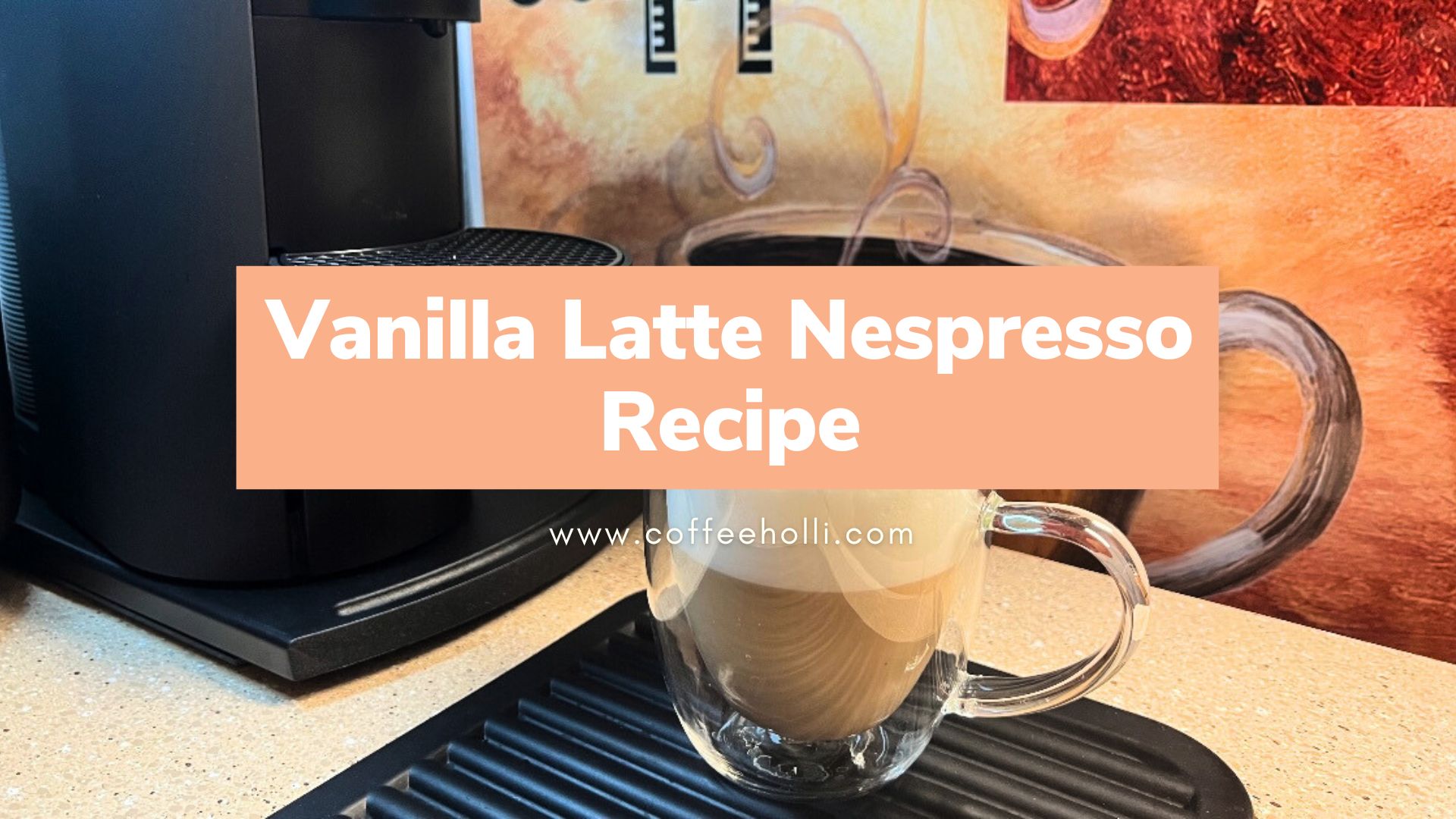 Vanilla Latte Nespresso