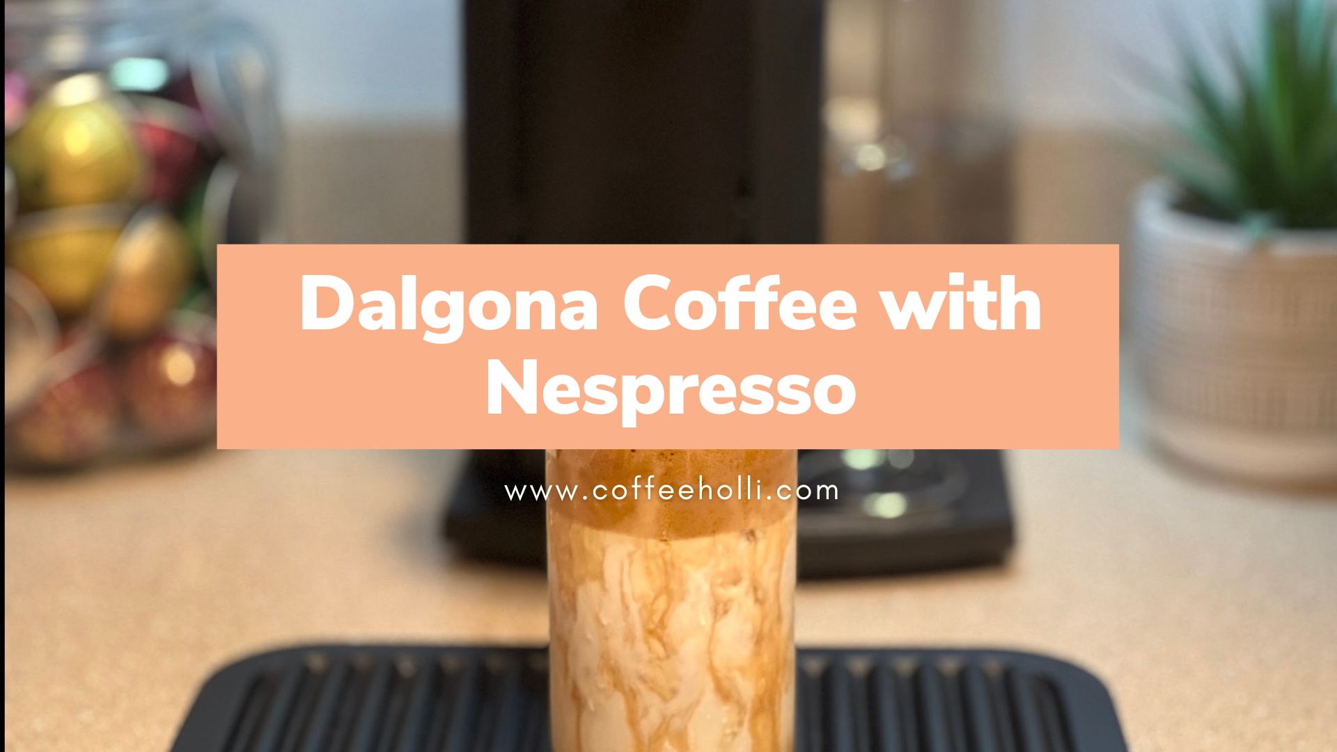 Dalgona Coffee with Nespresso