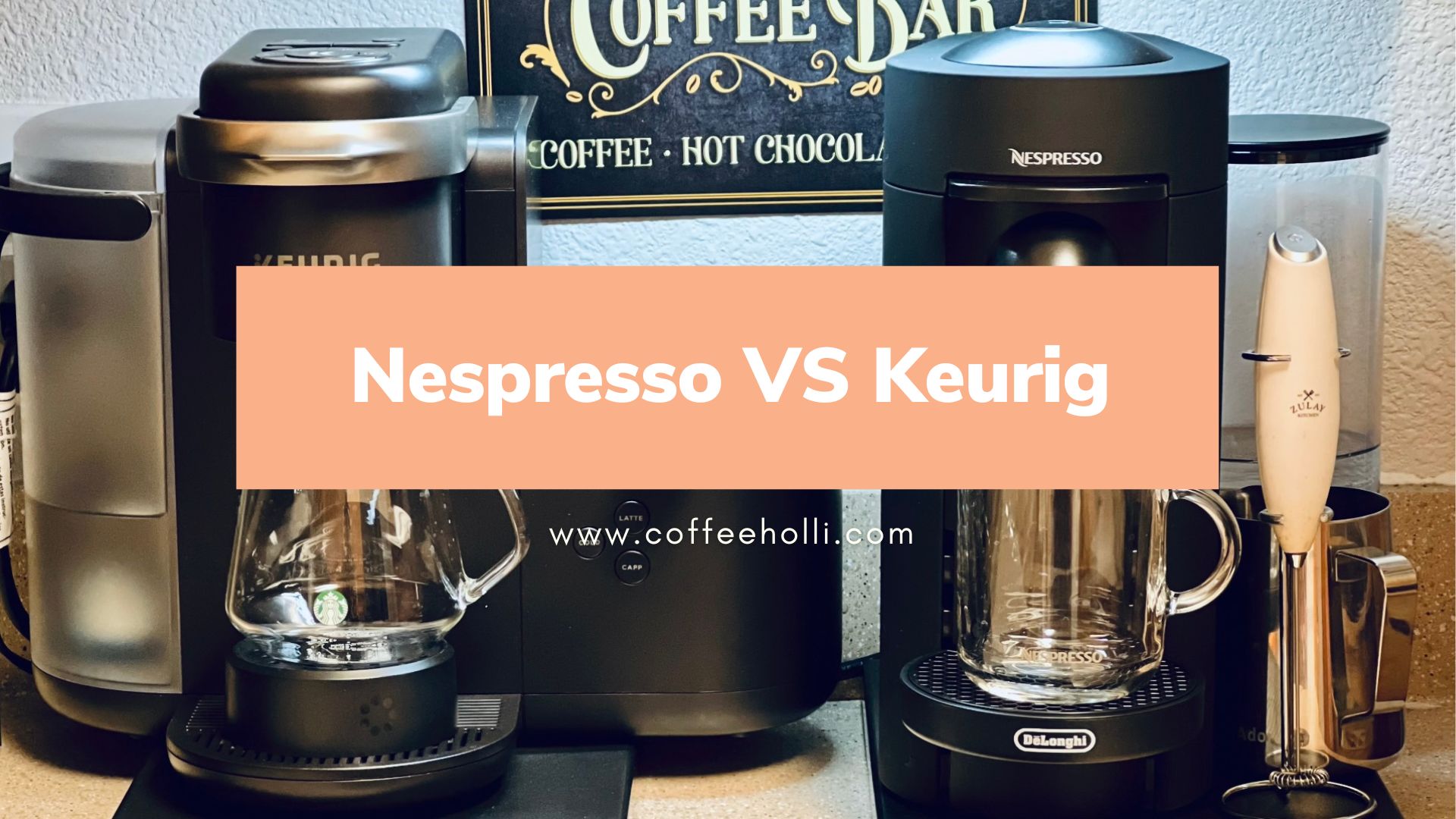 Nespresso VS Keurig