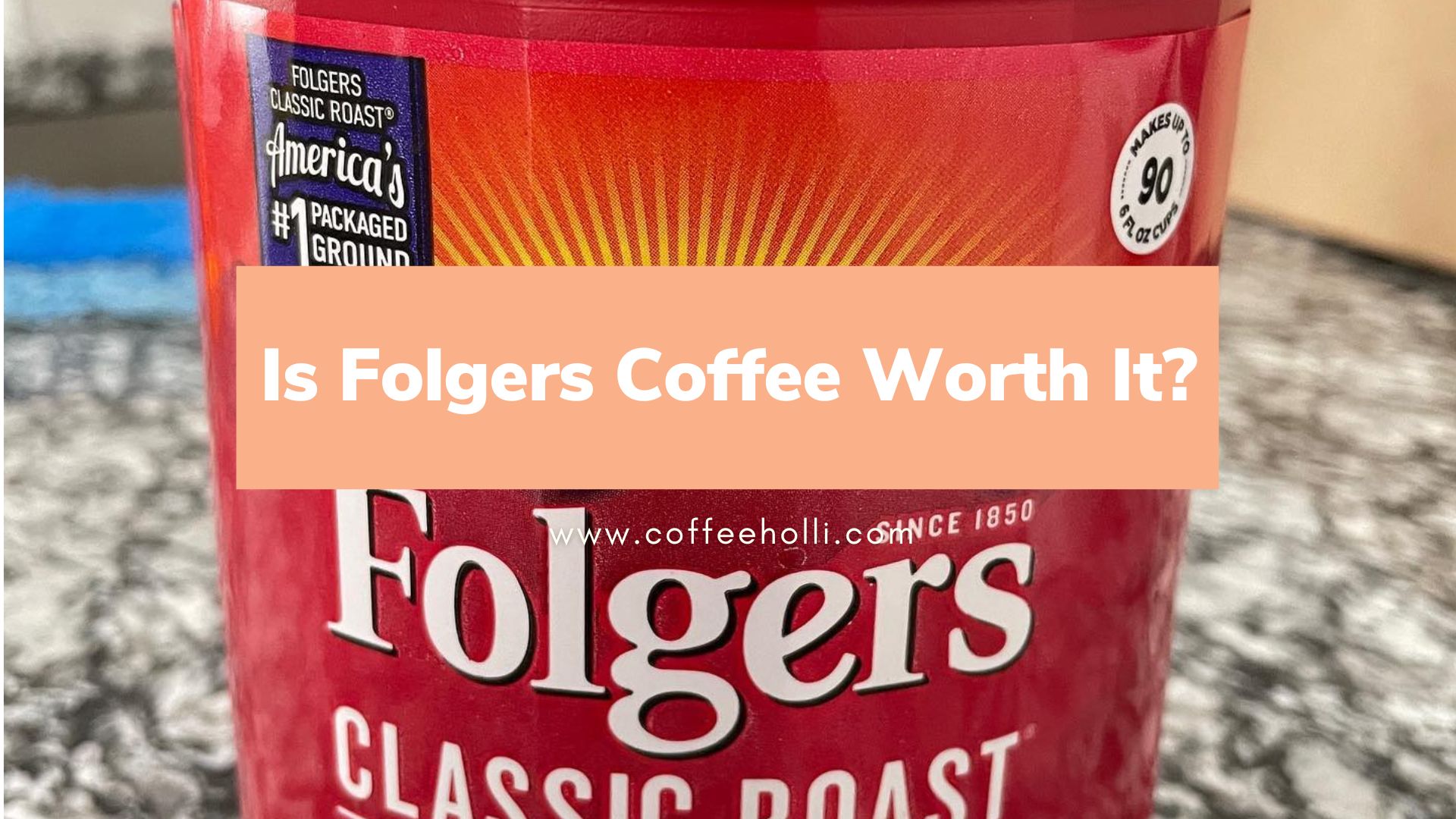 Is Folgers Coffee Worth It